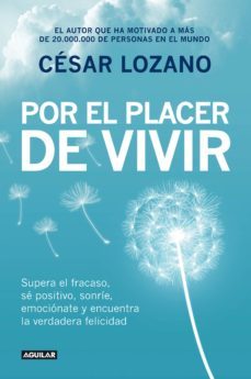por el placer de vivir (ebook)-cesar lozano-9788403014510
