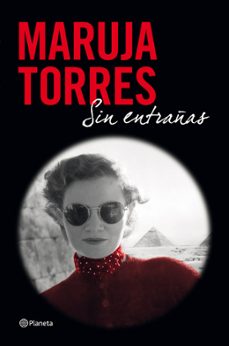 sin entrañas-maruja torres-9788408004110
