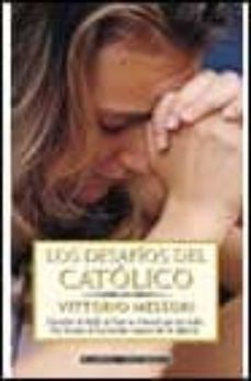 los desafios del catolico-vittorio messori-9788408021810