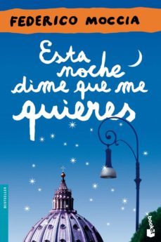 esta noche dime que me quieres-federico moccia-9788408044710