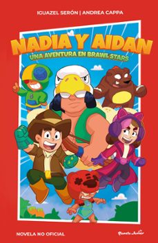 nadia y aidan. una aventura en brawl stars-9788408267010