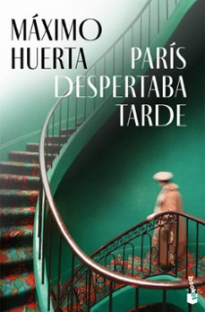 paris despertaba tarde-maxim huerta-9788408297710