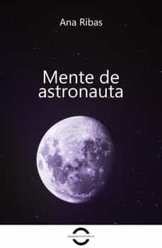 mente de astronauta-ana ribas-9788409382910