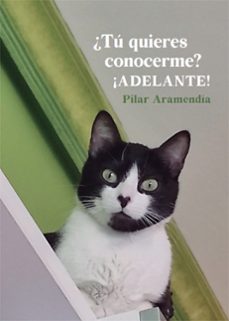 ¿tu quieres conocerme? ¡adelante! (ebook)-pilar aramendía celaya-9788410196810