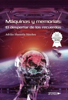 maquinas y memorias: el despertar de los recuerdos (ebook)-adrián hontoria sánchez-9788410277410