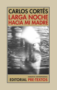 larga noche hacia mi madre-9788410309210