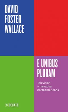 e unibus pluram-david foster wallace-9788410433410