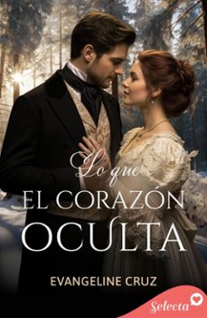 lo que el corazon oculta (ebook)-evangeline cruz-9788410441910