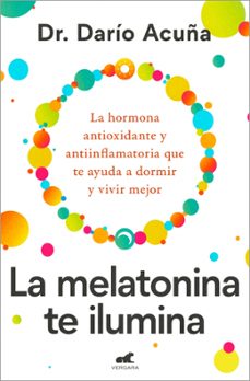 la melatonina te ilumina-dr. darío acuña-9788410467910
