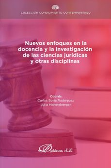 nuevos enfoques en la docencia y la investigacion de las ciencias juridicas y otras disciplinas. (ebook)-carlos soria rodríguez-9788410706910