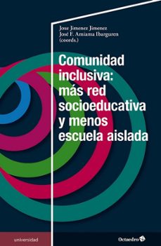 comunidad inclusiva: más red socioeducativa y menos escuela aisla da-9788410790810