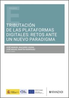 tributacion de las plataformas digitales: retos ante un nuevo par adigma-jose manuel macarro osuna-9788410854710