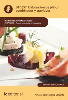 elaboracion de platos combinados y aperitivos. hotr0108 (ebook)-antonio caro sanchez-lafuente-9788411037310