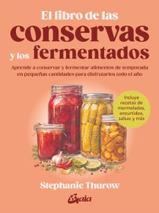 el libro de las conservas y los fermentados-stephanie thurow-9788411082310
