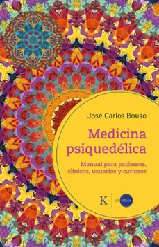 medicina psiquedelica-jose carlos bouso saiz-9788411212410