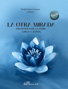 la otra mirada. filosofias de la india, china y japon (ebook)-piedad yuste leciñena-9788411227810