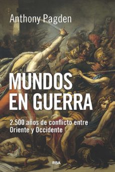 mundos en guerra (ebook)-anthony pagden-9788411326810