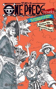 one piece las historias de la banda del sombrero de paja (novela)-eiichiro oda-9788411401210