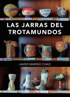 las jarras del trotamundos (ebook)-javier mariño chao-9788411452410