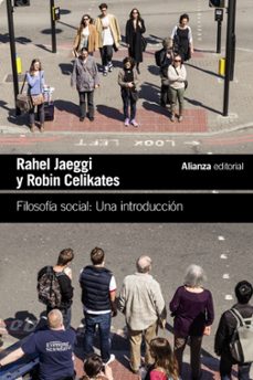 filosofia social: una introduccion-rahel jaeggi-robin celikates-9788411482110
