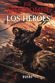 los heroes [nueva edicion]-joe abercrombie-9788411488310