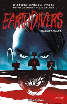 earthdivers nº 01 matar a colón (ebook)-davide gianfelice-9788411616010