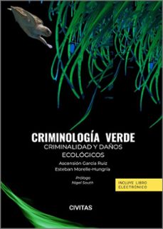 civitas: criminología verde. criminalidad y daños ecológicos-ascension garcia ruiz-9788411622110