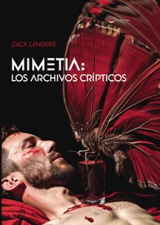 mimetia: los archivos cripticos-zack lenders-9788411993210