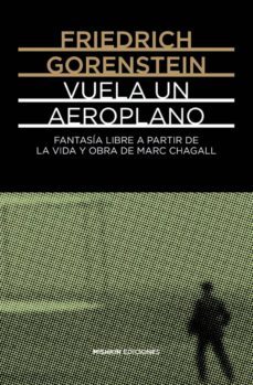 vuela un aeroplano-friedrich gorenstein-9788412025910