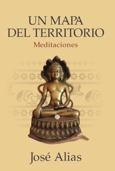 un mapa del territorio meditaciones-jose alias-9788412088410