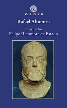 ensayo sobre felipe ii, hombre de estado-9788412240610