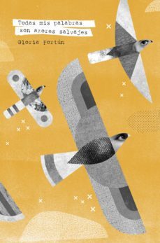todas mis palabras son azores salvajes (ebook)-gloria fortun-9788412292510