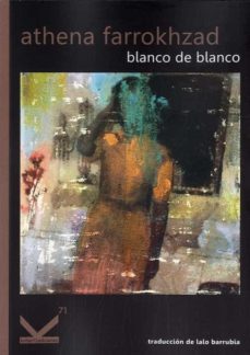 blanco de blanco-athena farrokhzad-9788412321210
