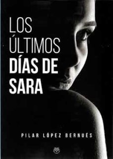 los ultimos dias de sara-9788412325010