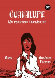 guadalupe (ebook)-angelica freitas-odyr bernardi-9788412460810