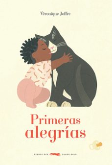 primeras alegrias-veronique joffre-9788412470710