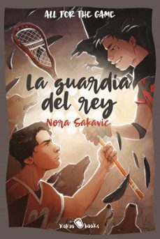 la guardia del rey-nora sakavic-9788412655810
