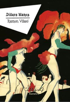 dòlars blancs-ramon vilaro giralt-9788412759310