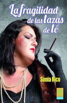la fragilidad de las tazas de te-sonia rico-9788412837810
