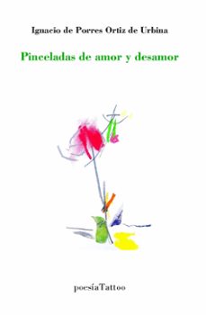 pinceladas de amor y desamor-ignacio de porres ortiz de urbina-9788412875010