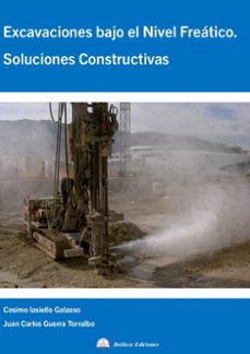 excavaciones bajo el nivel freatico-cosimo iasiello galasso-juan carlos guerra torralbo-9788412928310