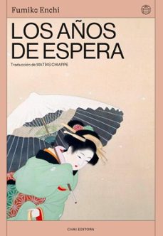 los años de espera-fumiko enchi-9788412940510