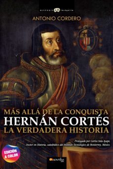 hernan cortes. la verdadera historia (ebook)-antonio codero-9788413052410