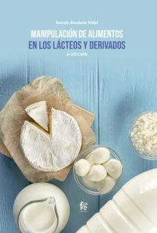 manipulacion de alimentos en lacteos y derivados (2ª ed.)-ramon borderia vidal-9788413239910