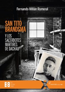 san tito brandsma y los sacerdotes martires de dachau-9788413392110