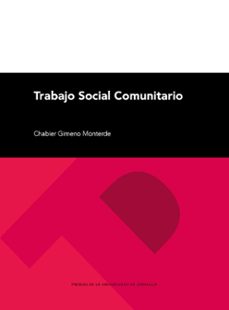 trabajo social comunitario-chabier gimeno monterde-9788413405810