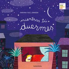mientras tu duermes-mariana ruiz johnson-9788413430010