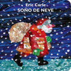 soño de neve-eric carle-9788413433110