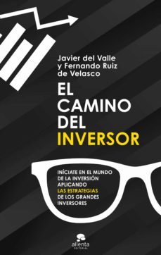 el camino del inversor (ebook)-javier del valle-fernando ruiz de velasco-9788413440910