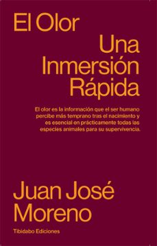 el olor: una inmersion rapida-juan jose moreno aznarez-9788413478210